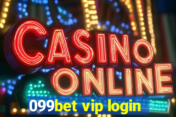 099bet vip login